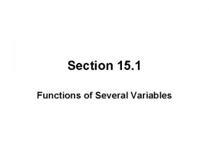 Section 15 1 Functions of Several Variables FUNCTION