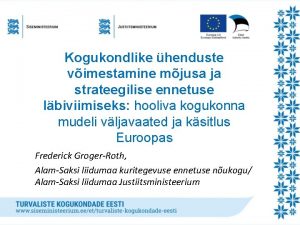 Kogukondlike henduste vimestamine mjusa ja strateegilise ennetuse lbiviimiseks