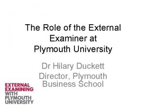 The Role of the External Examiner at Plymouth