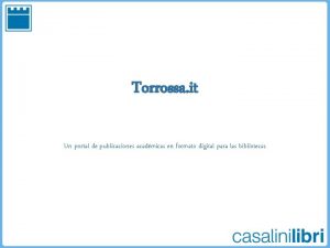 Torrossa it Un portal de publicaciones acadmicas en