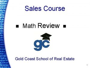 Sales Course n Math Review n Gold Coast