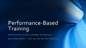 PerformanceBased Training EN HA NC ED BY AC