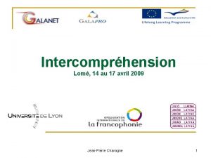 Intercomprhension Lom 14 au 17 avril 2009 JeanPierre