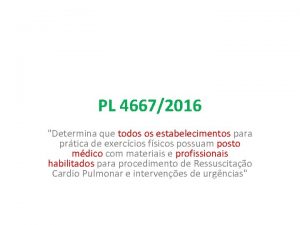 PL 46672016 Determina que todos os estabelecimentos para