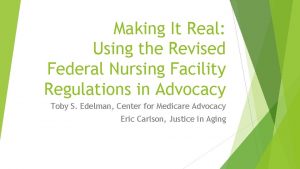 Making It Real Using the Revised Federal Nursing