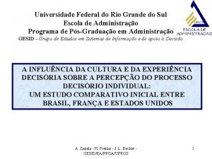 Universidade Federal do Rio Grande do Sul Escola