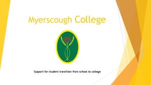 Myerscough College Support for student transition from school