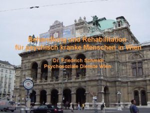 Behandlung und Rehabilitation fr psychisch kranke Menschen in