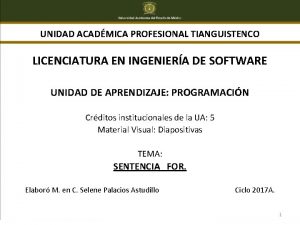 UNIDAD ACADMICA PROFESIONAL TIANGUISTENCO LICENCIATURA EN INGENIERA DE