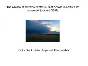 The causes of extreme rainfall in East Africa