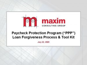 Paycheck Protection Program PPP Loan Forgiveness Process Tool