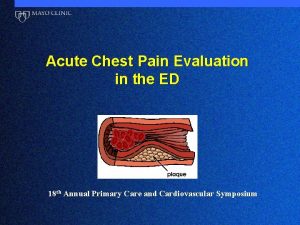 Acute Chest Pain Evaluation in the ED 18