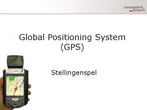 Global Positioning System GPS Stellingenspel Stelling 1 GPS