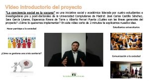 Vdeo introductorio del proyecto La conciencia social es