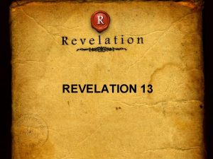 REVELATION 13 Daniel 9 24 27 After Daniel