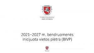 2021 2027 m bendruomens inicijuota vietos pltra BIVP