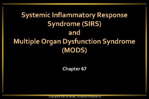 Systemic Inflammatory Response Syndrome SIRS and Multiple Organ