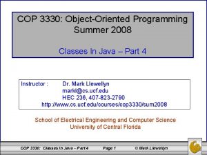 COP 3330 ObjectOriented Programming Summer 2008 Classes In