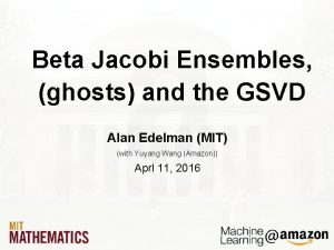 Beta Jacobi Ensembles ghosts and the GSVD Alan