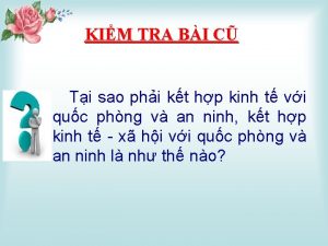 KIM TRA BI C Ti sao phi kt