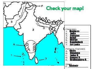 Check your map South Asia Where is SOUTH
