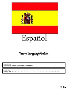 Espaol Year 7 Language Guide Nombre Colegio Rha