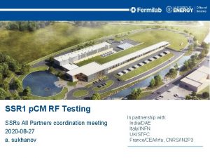 SSR 1 p CM RF Testing SSRs All