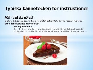 Typiska knnetecken fr instruktioner Ml vad ska gras