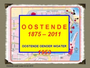 OOSTENDE 1875 2011 OOSTENDE OENDER WOATER 1953 1953