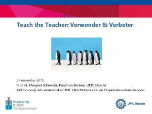 Teach the Teacher Verwonder Verbeter 27 november 2015