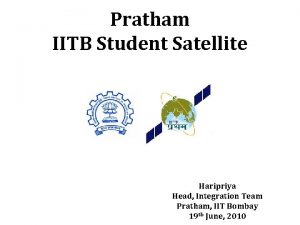 Pratham IITB Student Satellite Haripriya Head Integration Team