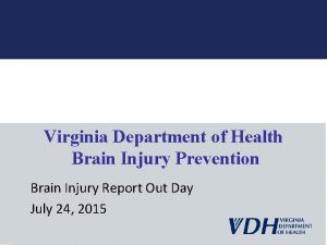 Virginia Department of Health Brain Injury Prevention Brain