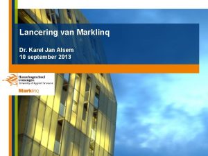 Lancering van Marklinq Dr Karel Jan Alsem 10