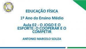 EDUCAO FSICA 1 Ano do Ensino Mdio Aula