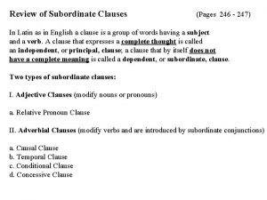 Review of Subordinate Clauses Pages 246 247 In