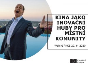 KREATIVN KINA JAKO EVROPA INOVAN AHUBY EVROPSK PRO