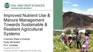 Improved Nutrient Use Manure Management Towards Sustainable Resilient