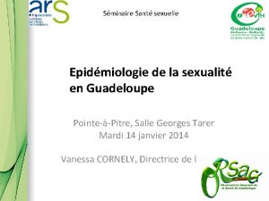 Sminaire Sant sexuelle Epidmiologie de la sexualit en