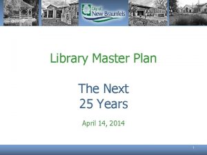 Library Master Plan The Next 25 Years April