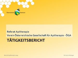 Referat Apitherapie Verein sterreichische Gesellschaft fr Apitherapie GA