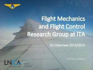 Flight Mechanics and Flight Control Research Group at