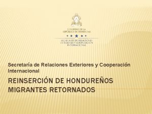 Secretara de Relaciones Exteriores y Cooperacin Internacional REINSERCIN