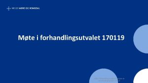 Mte i forhandlingsutvalet 170119 Mte i forhandlingsutvalet til