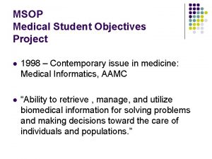 MSOP Medical Student Objectives Project l 1998 Contemporary