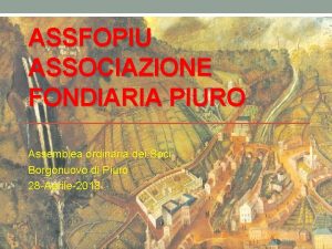 ASSFOPIU ASSOCIAZIONE FONDIARIA PIURO Assemblea ordinaria dei Soci