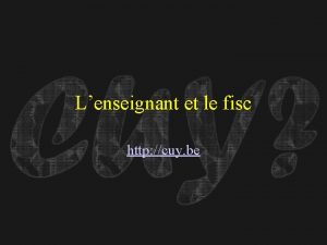 Lenseignant et le fisc http cuy be Lenseignant