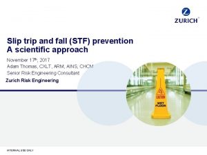 Slip trip and fall STF prevention A scientific