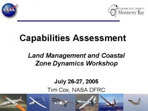 Capabilities Assessment Land Management and Coastal Zone Dynamics