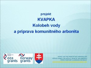 projekt KVAPKA Kolobeh vody a prprava komunitnho arborta