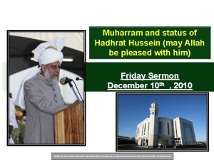 Muharram and status of Hadhrat Hussein may Allah